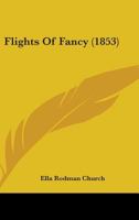 Flights Of Fancy 1436849020 Book Cover