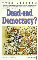 Dead-End Democracy? (Food for Thought) 1895854059 Book Cover