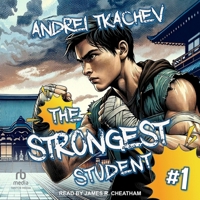 The Strongest Student (Book 1): A Portal Progression Action Fantasy Series B0DKW2XD3K Book Cover