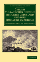 �ber Die Vulkanischen Gesteine in Sicilien Und Island Und Ihre Submarine Umbildung 1142519996 Book Cover