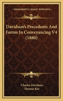 Davidson's Precedents And Forms In Conveyancing V4 1164956957 Book Cover