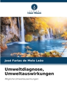 Umweltdiagnose, Umweltauswirkungen: Mögliche Umweltauswirkungen 6206325776 Book Cover