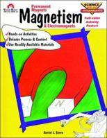 Magnetism: Permanent Magnets & Electromagnets 1557992924 Book Cover