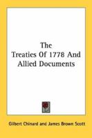 The treaties of 1778, and allied documents (Institut francais de Washington. Historical documents) 1432592904 Book Cover
