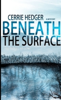 Beneath The Surface 1291591303 Book Cover