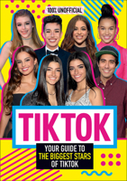 Tik Tok: Your Guide to the Biggest Stars of Tik Tok 075550271X Book Cover