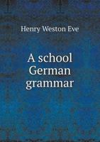 A school German grammar 9353928958 Book Cover