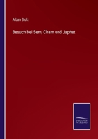 Besuch Bei Sem, Cham Und Japhet 1023918293 Book Cover