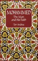 Mohammed: The Man and His Faith B0006AWDOA Book Cover