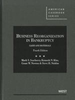 Business Reorganizations in Bankruptcy: Cases and Materials 0314240853 Book Cover