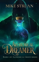 Alchemical Dreamer (Alchemical Green) B0GDN1J4VX Book Cover