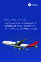 Mathematical Modelling of Aerospace Dynamic Systems with Practical Applications 1032552751 Book Cover