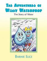 The Adventures of Willy Waterdrop 1453500669 Book Cover