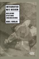 Integrated M/E Design: Building Systems Engineering 1441947248 Book Cover