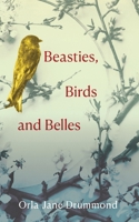 Beasties, Birds and Belles 1998662713 Book Cover