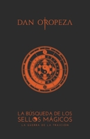 La Búsqueda de los Sellos Mágicos: La Guerra de la Traición B0BF38237L Book Cover