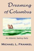 Dreaming of Columbus 1847285244 Book Cover