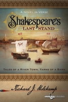 Shakespeare's Last Stand: Tales of a River Town, Yarns of a Barn B0CWFYYFLD Book Cover