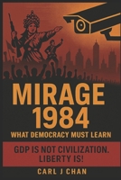 Mirage 1984: What Democracy Must Learn B0FMP64VP1 Book Cover