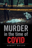 Murder in the Time of Covid 1665529415 Book Cover