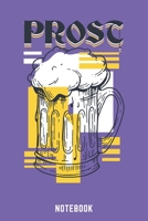 Prost Notebook: A5 Punkteraster Bierbrau Buch, Notizbuch für Biebrauer, Hobbybrauer, Bier Brauen 120 Seiten 6x9 | Organizer Schreibheft Planer zum Ausfüllen 1651027994 Book Cover
