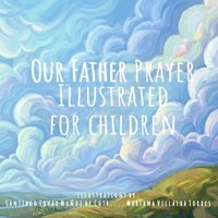 Our Father Prayer: My First Prayers B0GWRBDPYZ Book Cover