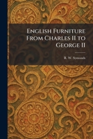 English Furniture From Charles II to George II 1025361342 Book Cover