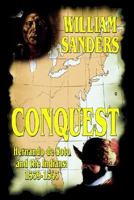Conquest. Hernando de Soto and the Indians: 1539-1543 0809500825 Book Cover