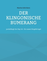 Der Klingonische Bumerang: puvlaHbogh Sor Hap 'ob - Ein nasser Ringelkringel (German Edition) 375830461X Book Cover