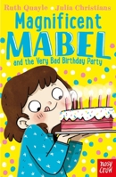 Magnificent Mabel and the Very Bad Birthday Party 1839940476 Book Cover