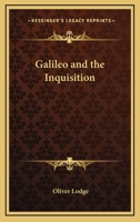 Galileo and the Inquisition 1425366783 Book Cover