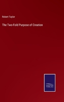 The Two-Fold Purpose Of Creation 046975785X Book Cover