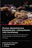 Ocena ekonomiczna koralowców i ekosystemu rafy koralowej 6203662429 Book Cover