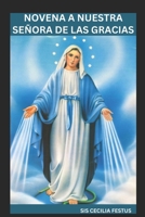 NOVENA A NUESTRA SEÑORA DE LAS GRACIAS (Spanish Edition) B0F5BDVV3G Book Cover
