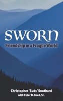 SWORN Friendship in a Fragile World 1735415308 Book Cover