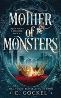 Mother of Monsters B0C2RP3CS6 Book Cover