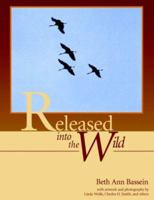 Released Into The Wild 1413462723 Book Cover