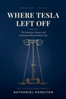 Where Tesla Left Off B0HMK2MH7J Book Cover