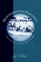 Quintessential Sarasota: Stories And Pictures From The 1920s To The 1950s 1596290234 Book Cover