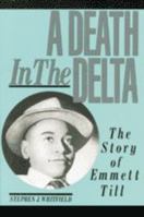 A Death in the Delta: The Story of Emmett Till 080184326X Book Cover