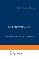 Neuropoisons; their pathophysiological actions 1468429426 Book Cover