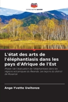 L'état des arts de l'éléphantiasis dans les pays d'Afrique de l'Est (French Edition) 6207920309 Book Cover