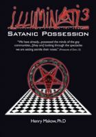 Illuminati3: Satanic Possession 0991821122 Book Cover