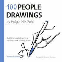 100 People Drawings: Build the habit of working visually — one drawing a day 3982120047 Book Cover