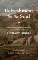 Refreshment for the Soul: A Year of Daily Readings from the 'Heavenly Doctor' 1800403054 Book Cover