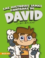 Las Historias Jamás Contadas de David -Ilustrado (the Untold Stories of David - Illustrated) 1954149662 Book Cover