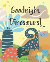 Goodnight Dinosaurs! Toddler Count to 20 Book: A Rhyming Bedtime Story B0BZB2X8WW Book Cover