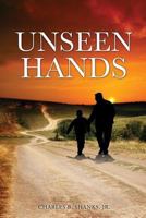 Unseen Hands 1498402801 Book Cover
