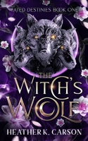 The Witch's Wolf B0BVF9BV5J Book Cover
