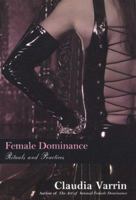 Female Dominance: Rituals And Practices 0806525320 Book Cover